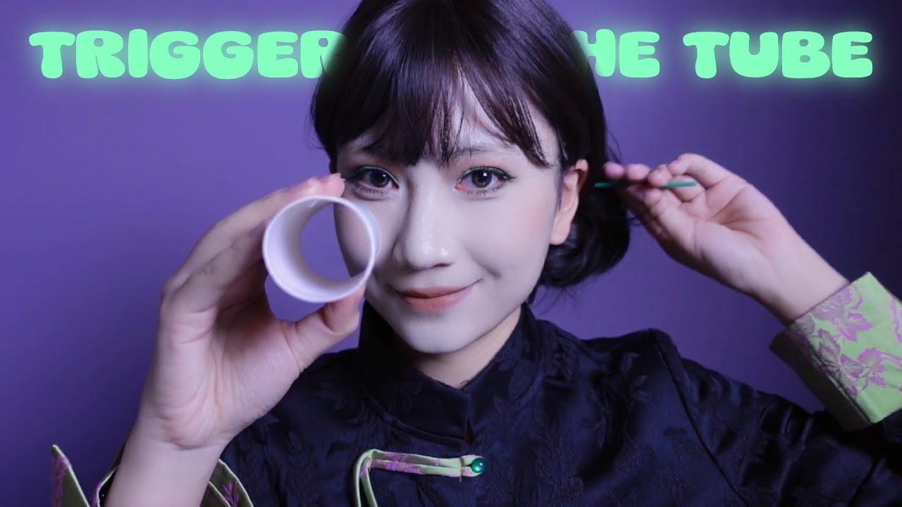 ASMR｜Triggers in the Tube💡