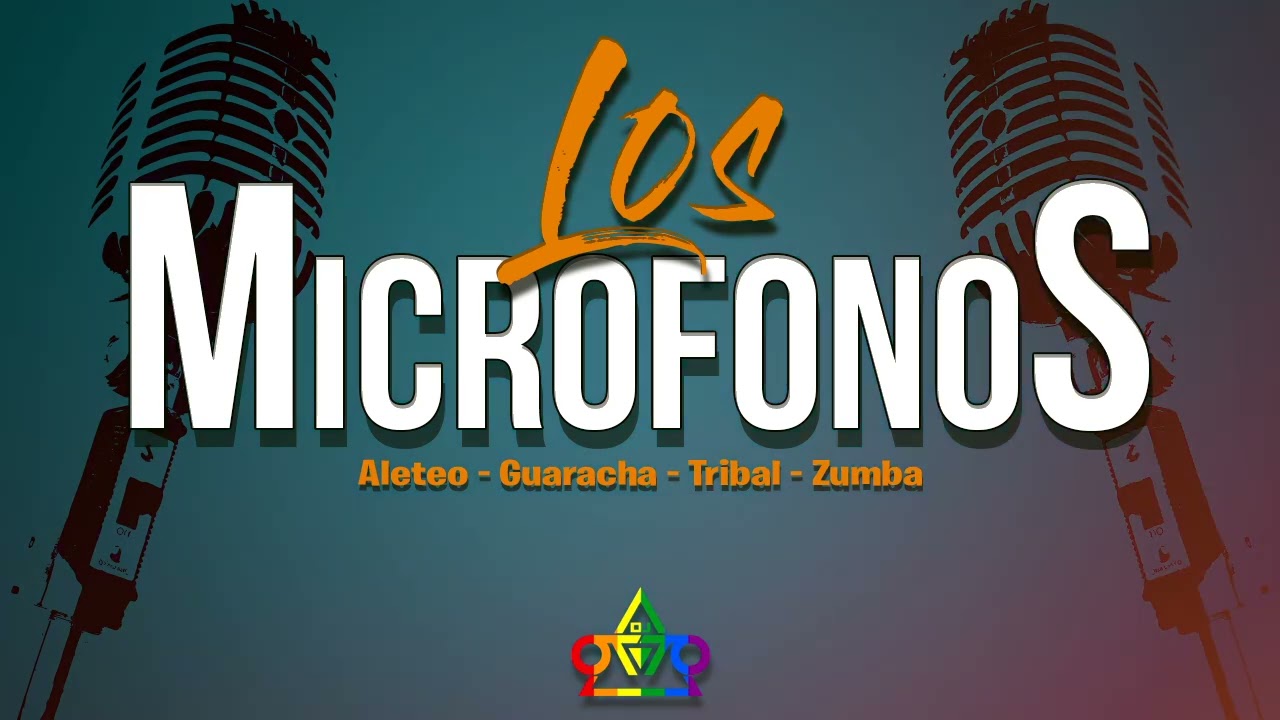 Los Micr&oacute;fonos - Dj Otto (Aleteo - Guaracha - Tribal - Zumba)