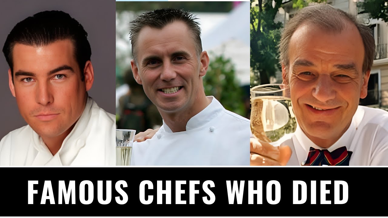 Famous Chefs Who Died