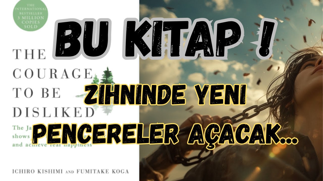 Beğenilmeme Cesareti: Özgürlüğe Giden Yol