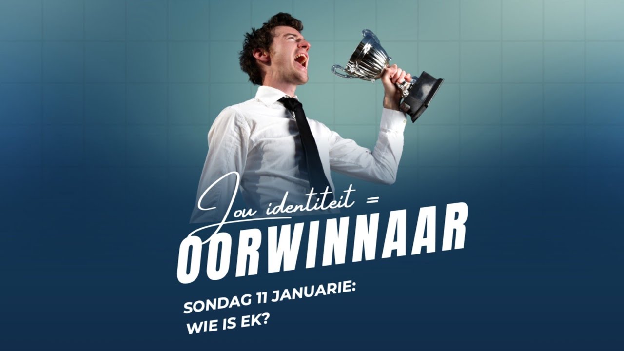Jou Identiteit = Oorwinnaar - Deel 1