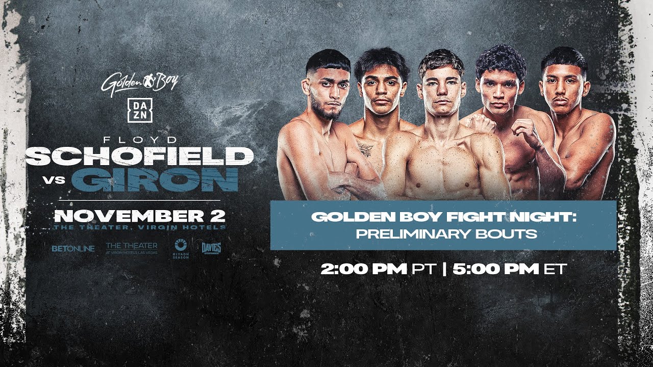 GOLDEN BOY FIGHT NIGHT | Floyd Schofield vs. Telles Giron preliminary bouts