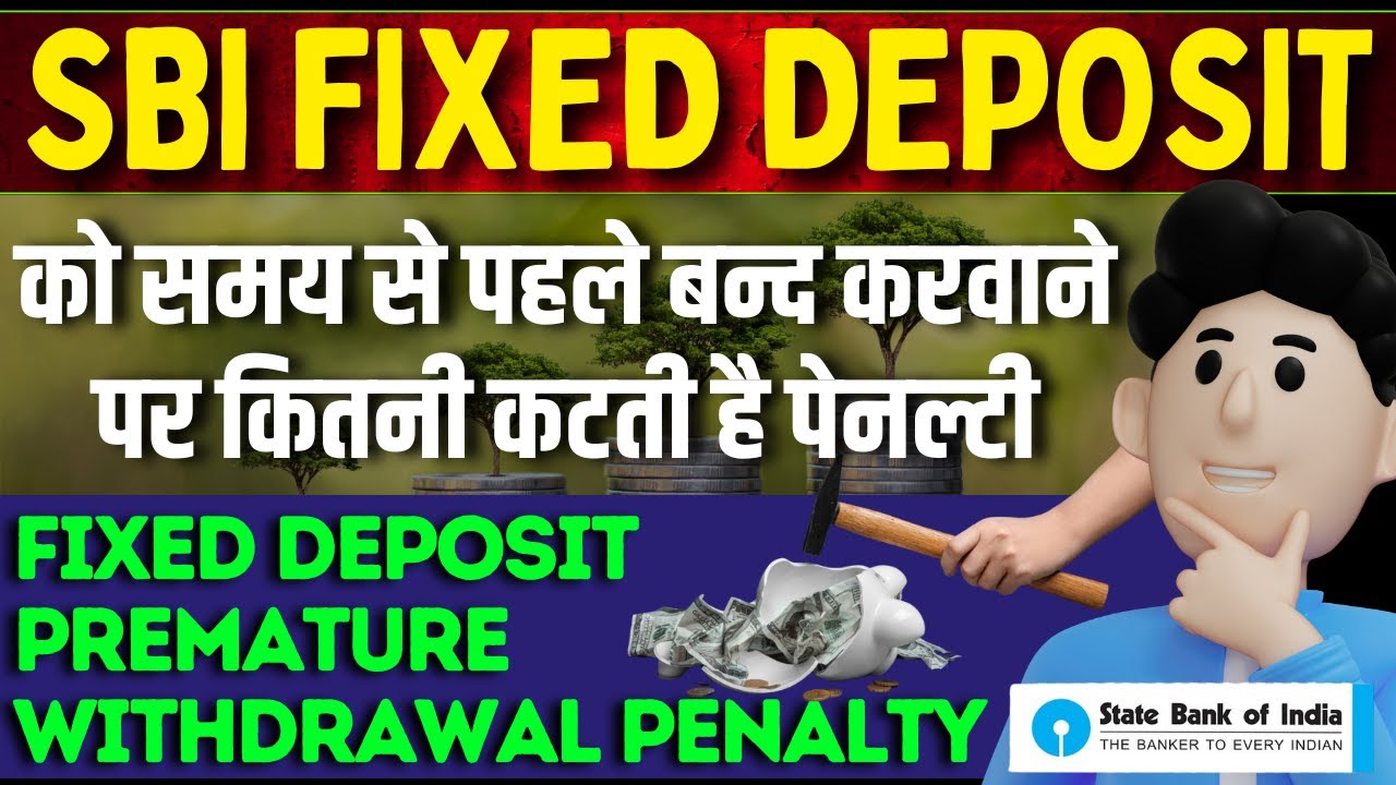 SBI Fixed Deposit Premature Withdrawal Penalty | SBI FD break before maturity | Break Fixed Deposit