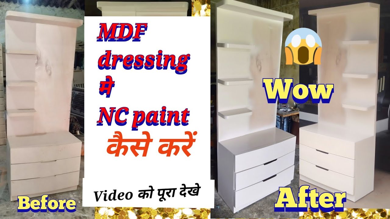 MDF dressing table main NC paint kaise kare