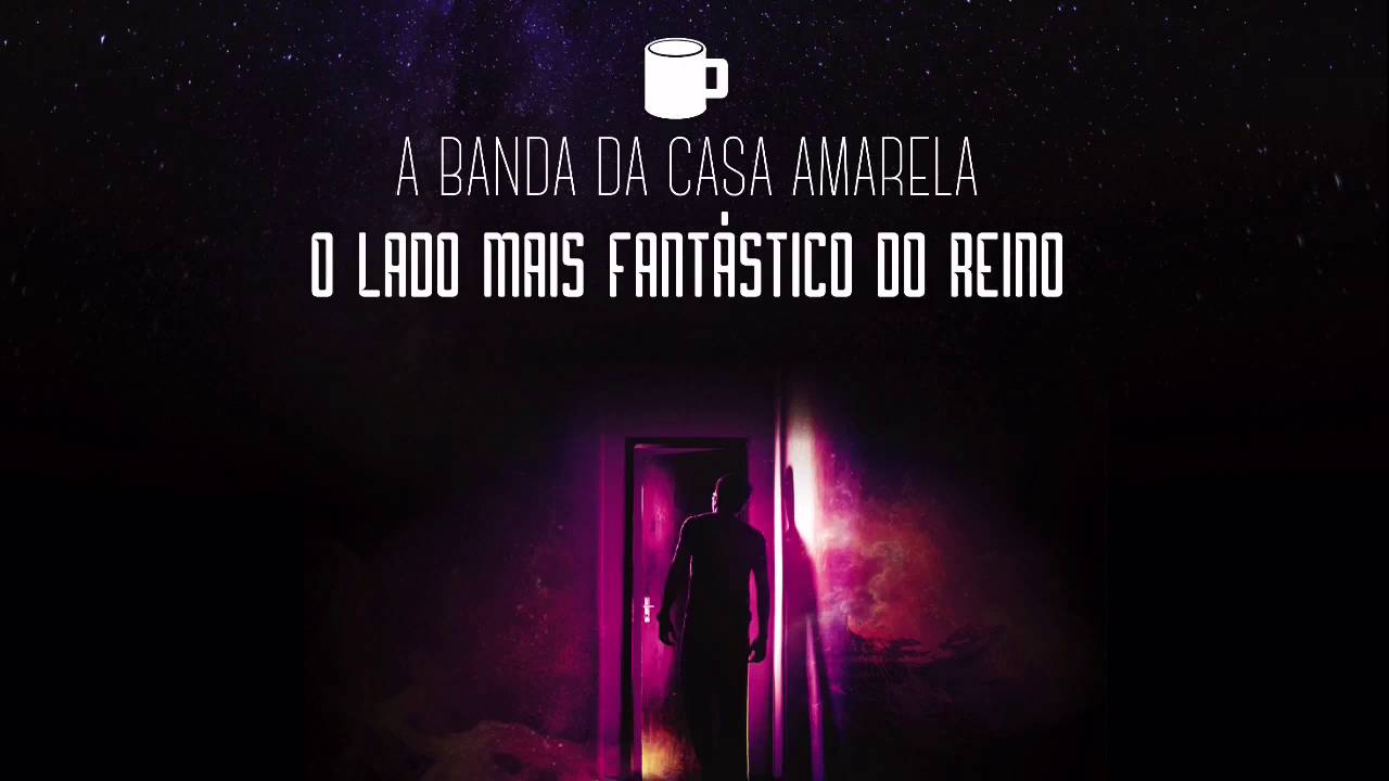 Escada do C&eacute;u ( A Banda da Casa amarela)