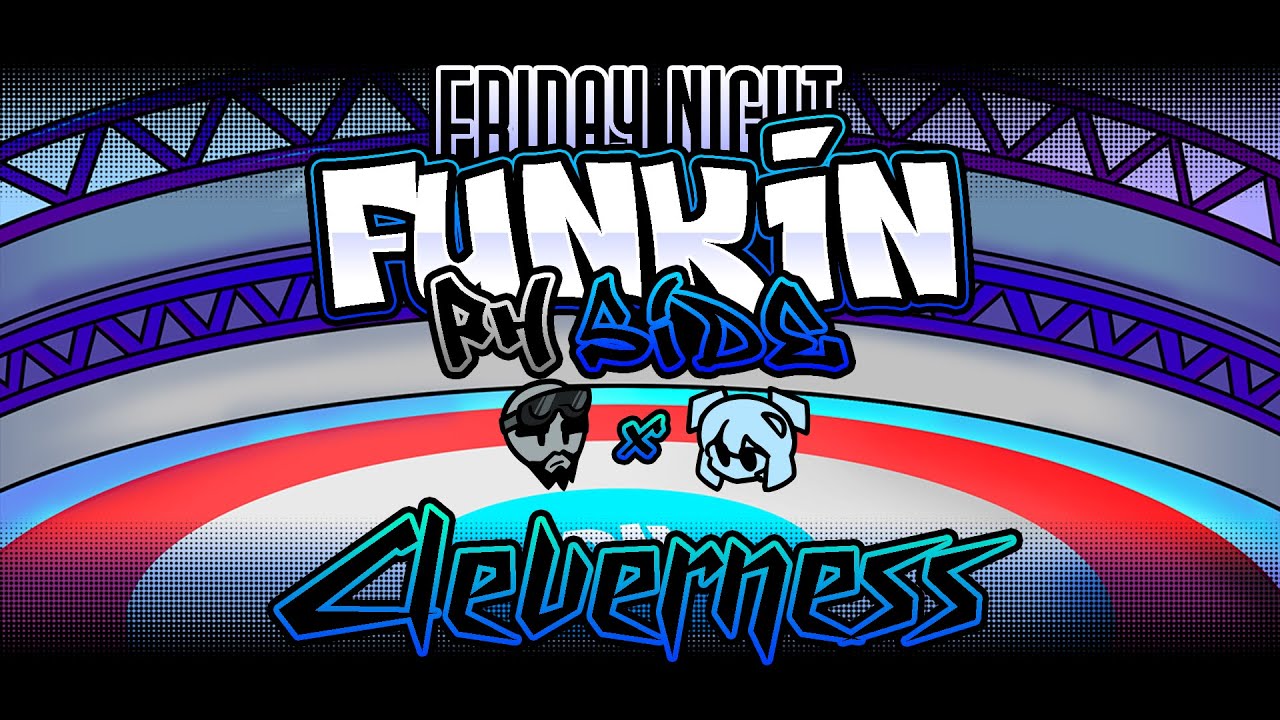 Cleverness - FNF: PH side