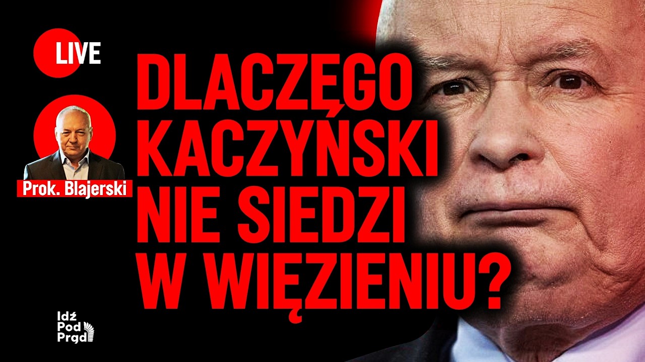 Dlaczego Kaczyński nie siedzi w więzieniu? | prok. Blajerski w IPP