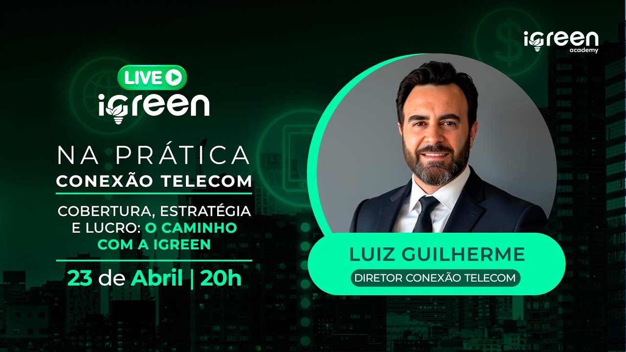 COBERTURA, ESTRATÉGIA E LUCRO: O CAMINHO COM A IGREEN Na Prática com o Diretor Luiz Guilherme
