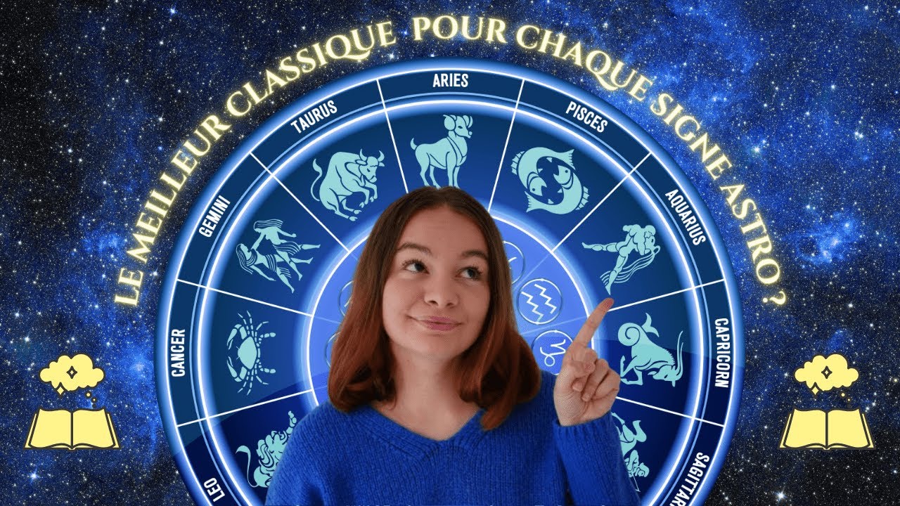 Le meilleur classique pour chaque signe astro ! ✨️