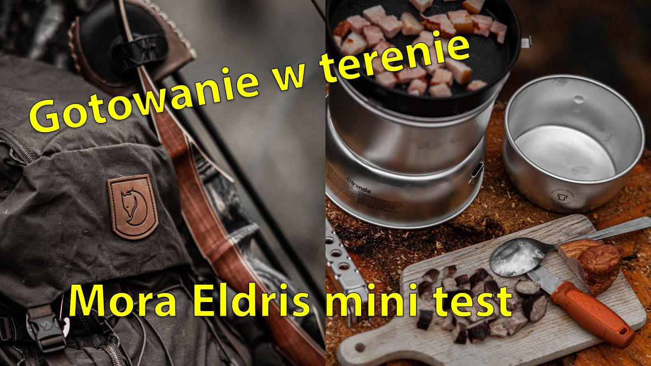 Gotowanie w terenie i Mora Eldris mini Test
