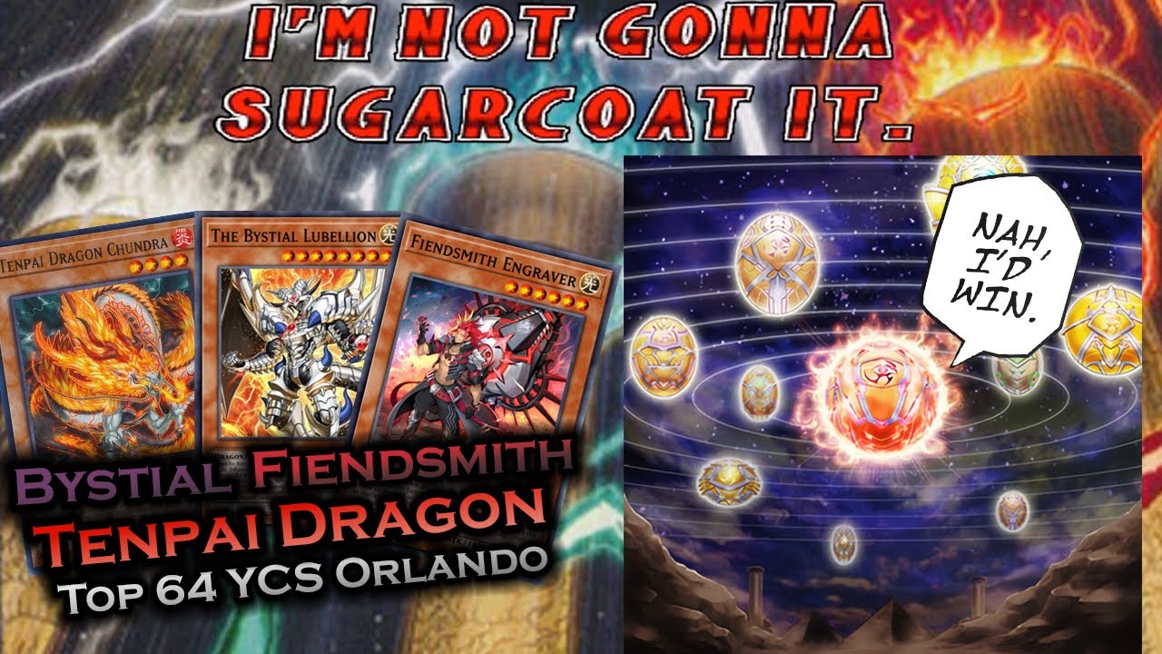 Ycs Orlando Top 64 tenpai fiendsmith bystial deck profile FT. Trevor McInnes