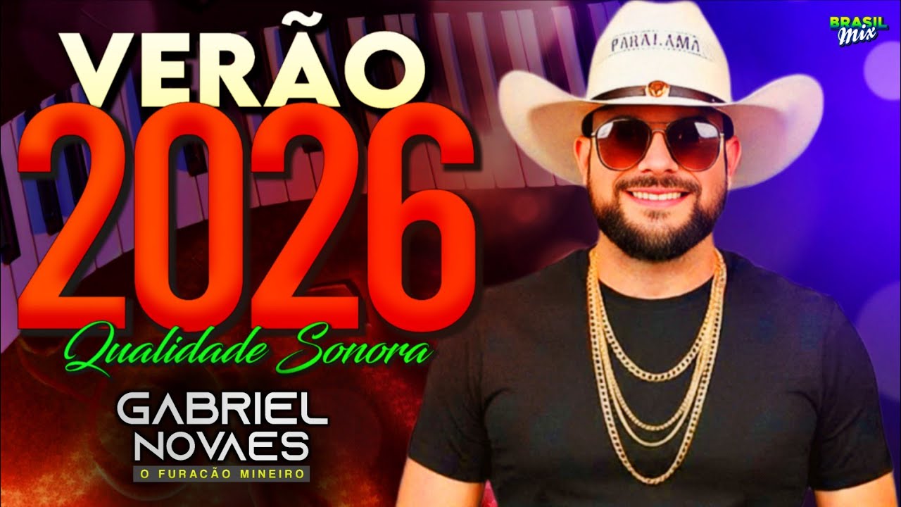 GABRIEL NOVAES O FURACÃO MINEIRO • CD PROMOCIONAL VERÃO 2026 #BrasilMix 