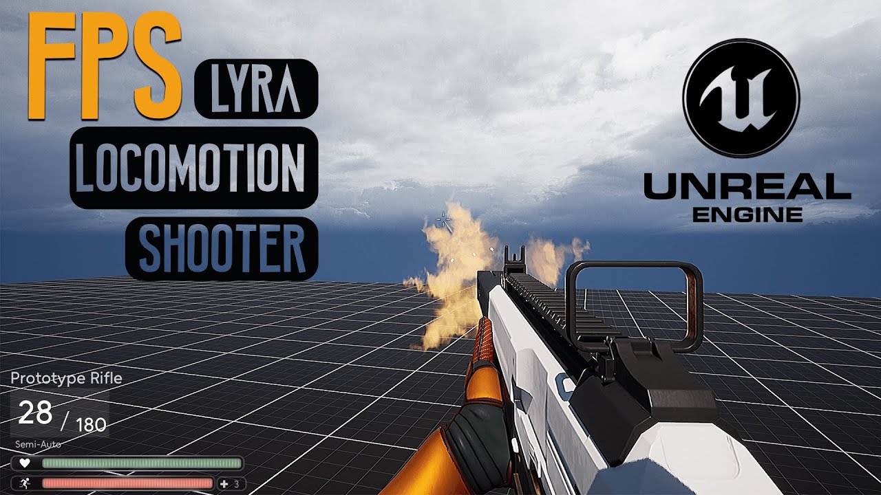 Unreal Engine 5 -True First Person Lyra Locomotion Shooter System  (FPS)- Unreal Engine 5.1
