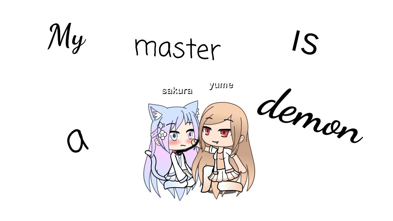 My master is a demon EP1-[Gacha Life/Lesbian Love Story]