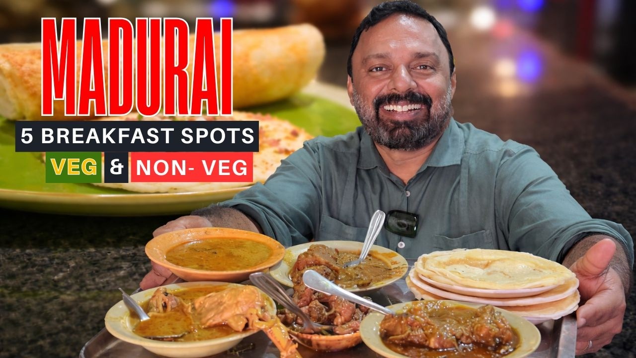 എവിടെ കഴിക്കും?! Madurai Breakfast Guide | 5+ Veg & Non-Veg Spots
