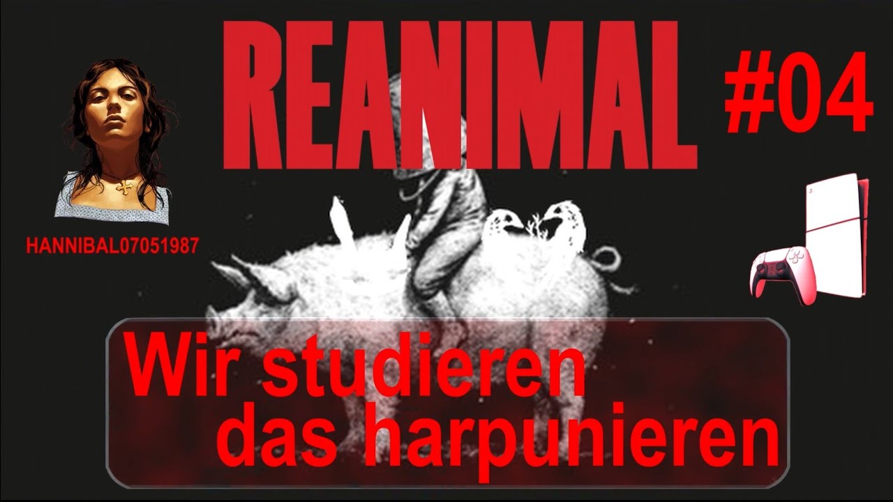 REANIMAL: #04 - 🎭 Wir studieren das harpunieren [PS5][deutsch/german🇩🇪]