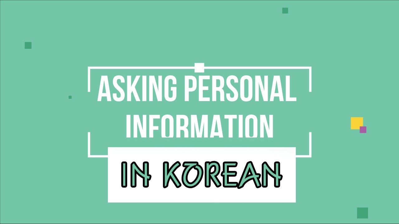 Asking Personal Information in Korean