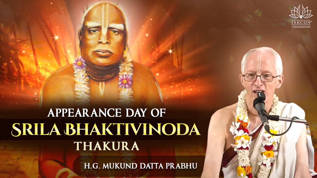 Appearance Day of Srila Bhaktivinoda Thakura || H.G. Mukund Datta Prabhu || 05.09.2025