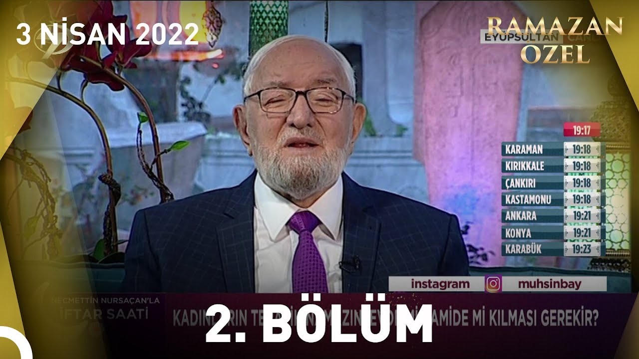 Necmettin Nursaçan'la İftar Saati - 3 Nisan 2022