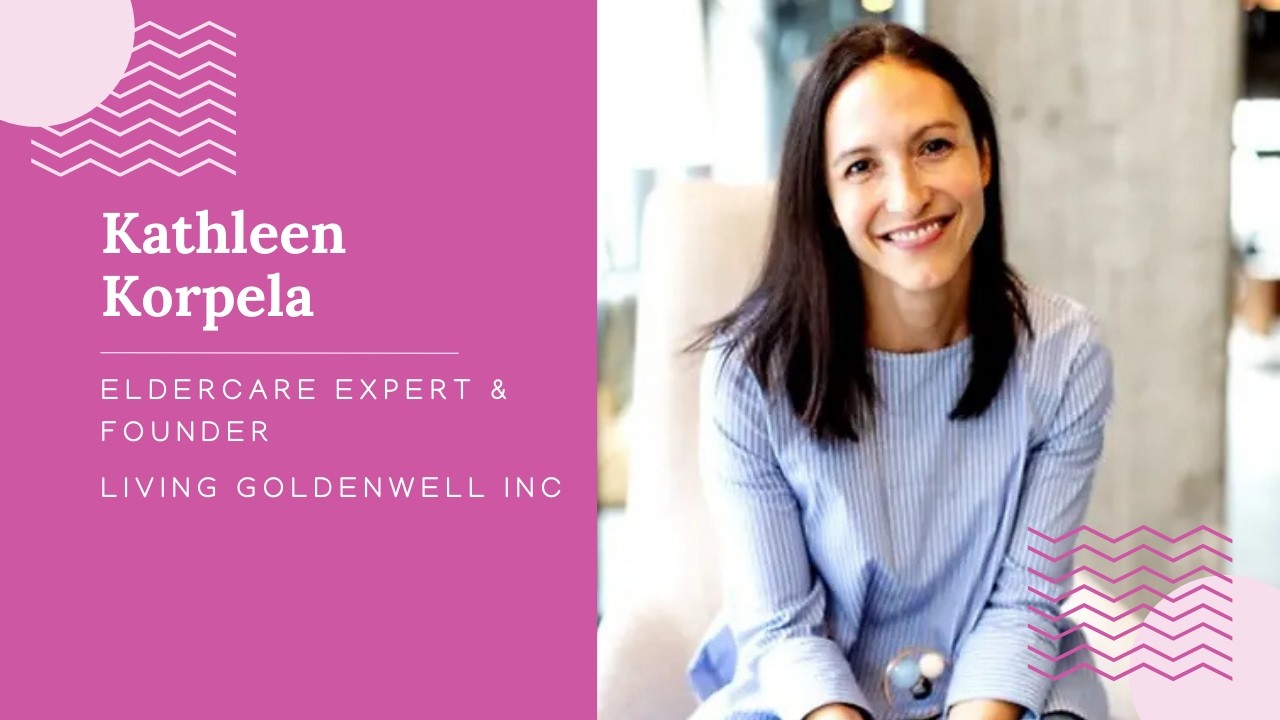 Kathleen Korpela | Strengthen Your Inner Narrative and Lead by Example | Influential Women