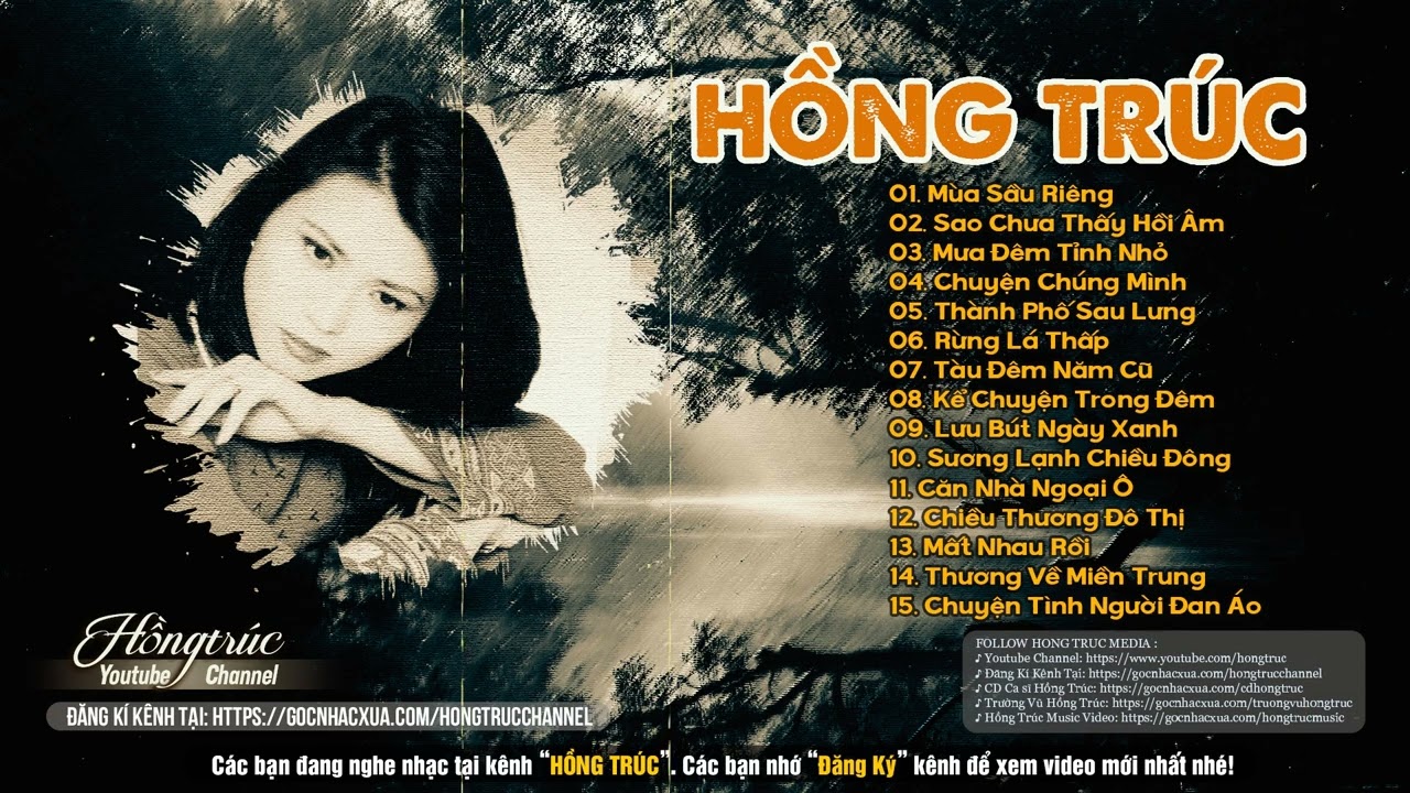 HỒNG TRÚC NHẠC XƯA - Mùa Sầu Riêng, Sao Chưa Thấy Hồi Âm, Mưa Đêm Tỉnh Nhỏ