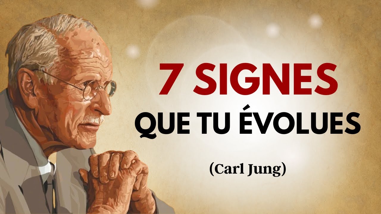 7 SIGNES que tu es en pleine ÉVOLUTION (sans t’en rendre compte) - Carl Jung