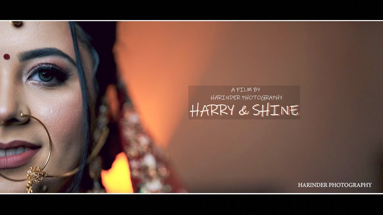 HARRY & SHINE | SIKH WEDDING | CINEMATIC FILM | HARINDER PHOTOGRAPHY LUDHIANA | 9988445510 |
