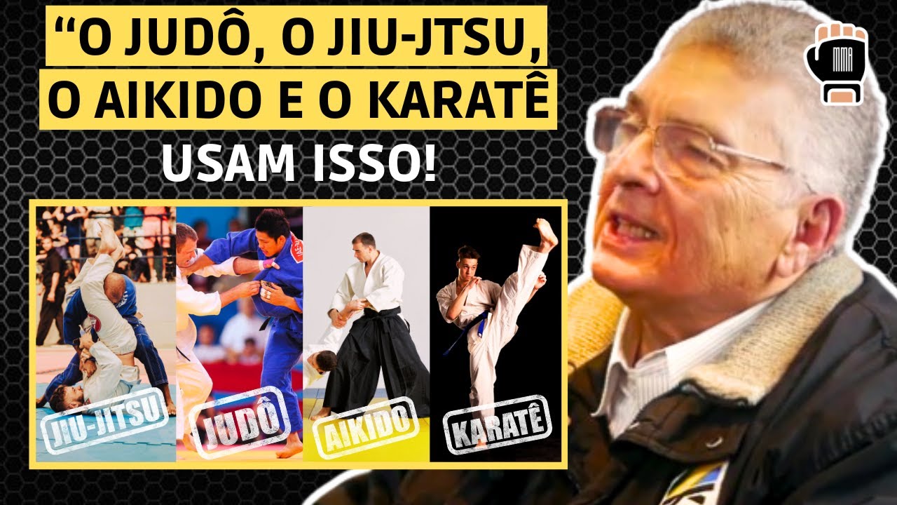 A GRANDE SEMELHANÇA ENTRE O AIKIDO, O JIU-JITSU, O KARATÊ E O JUDÔ | OSWALDO SIMÕES