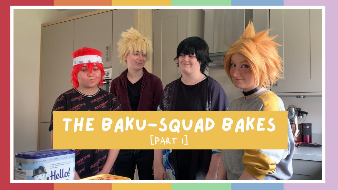 Baku Squad Bakes - [Part One]
