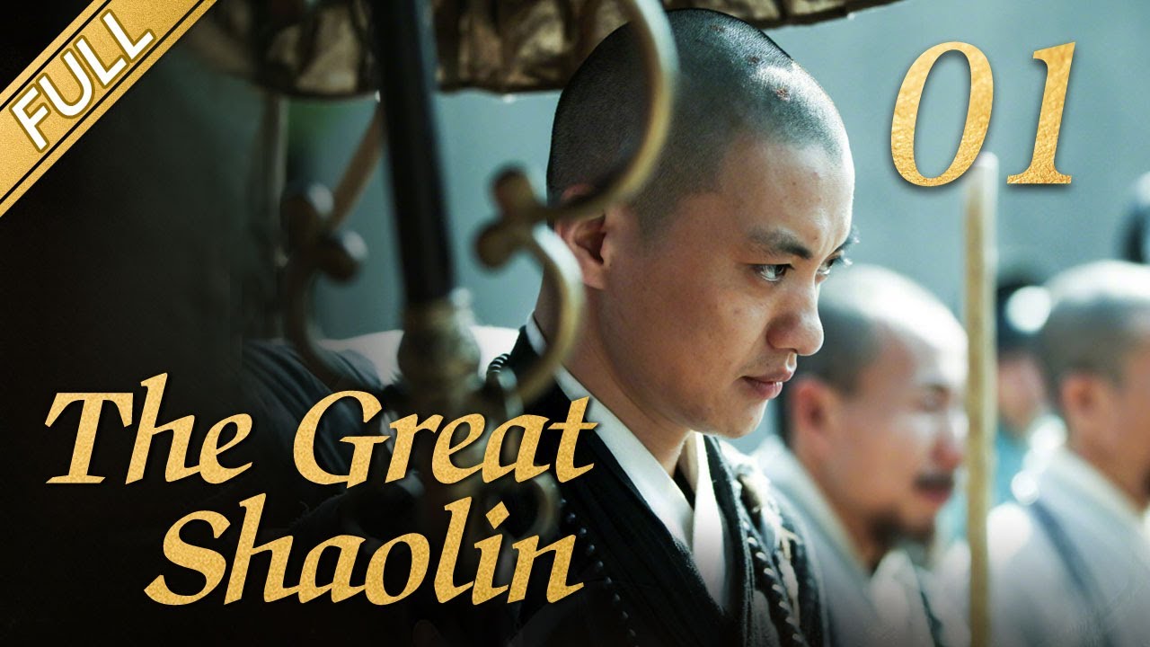 [FULL] The Great Shaolin  EP.01 (Starring: Zhou Yiwei, Guo Jingfei) 丨China Drama