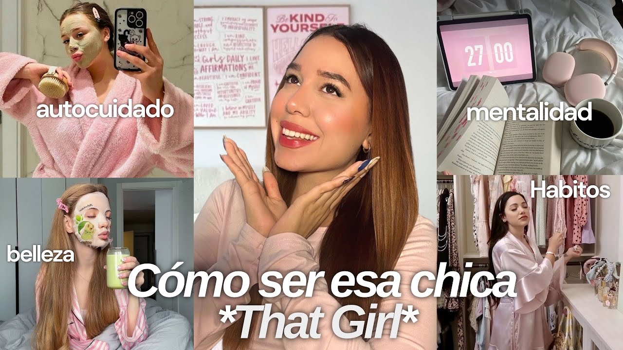 Cómo Convertirte en ESA CHICA *That Girl* :Rutinas, Consejos y Hábitos para Mejorar tu Salud Mental🎀