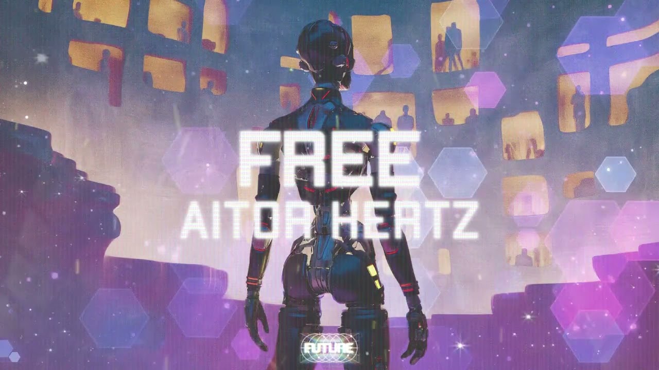 Aitor Hertz - Free (Official Audio)