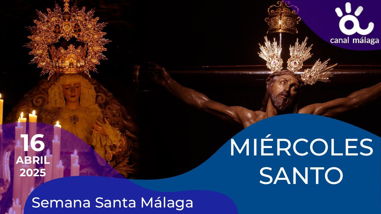 🔴 ✝️  Semana Santa Málaga Miércoles santo 2025 en directo.