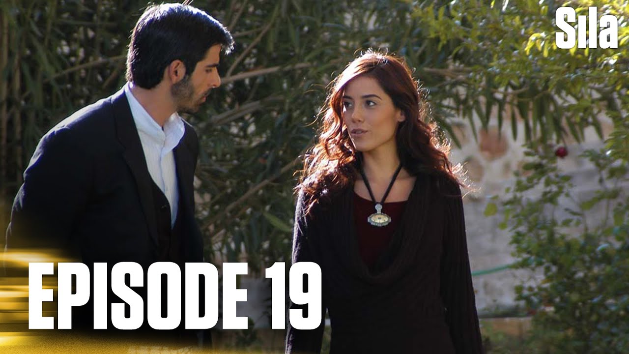 Sila - Episode 19