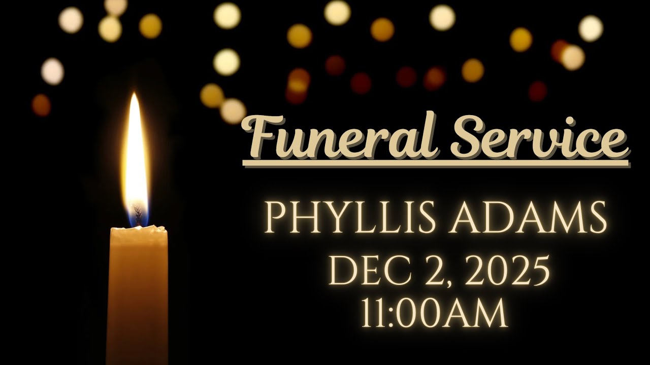 Memorial Service for Phyllis Adams
