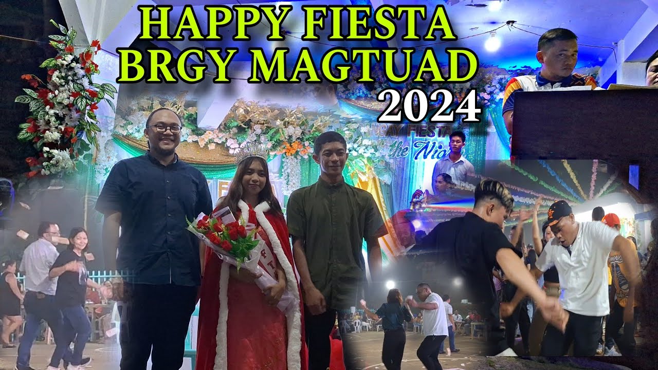 HAPPY FIESTA BRGY. MAGTUAD CATUBIG N SAMAR