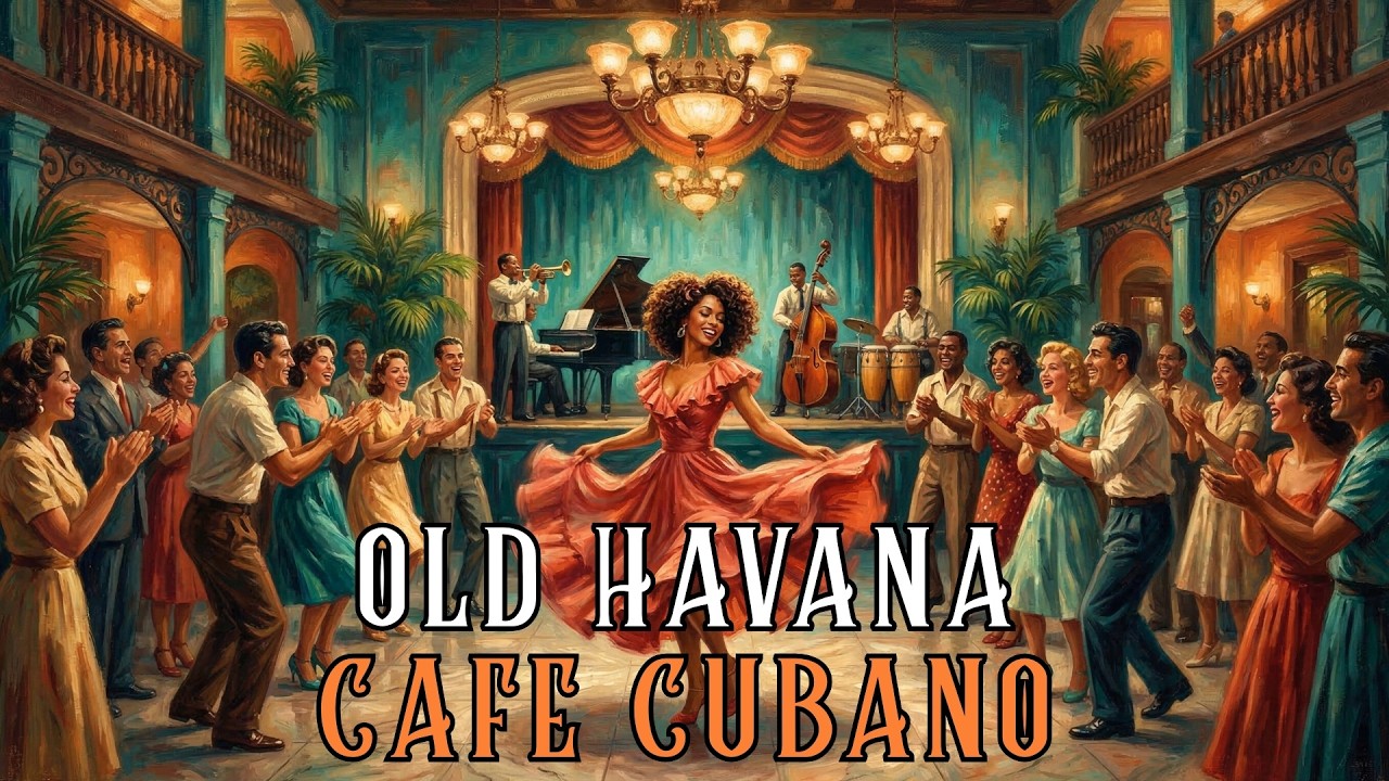 Old Havana Soul Club 🎺 Son Cubano, Cha Cha & Vintage Latin Jazz Playlist