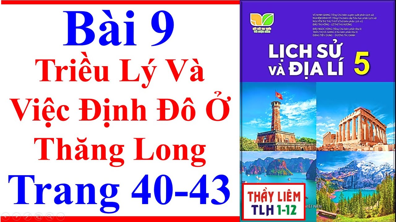 Lịch Sử Và Địa Lí Lớp 5 Bài 9 | Triều Lý Và Việc Định Đô Ở Thăng Long Trang 40 - 43 Kết Nối Tri Thức