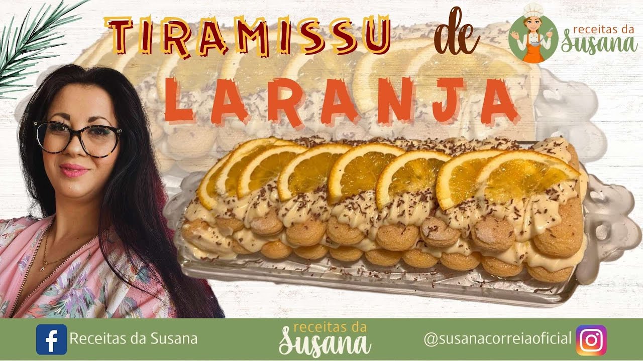 Tiramissu de Laranja....uma DELÍCIA que não pode falhar nas festas