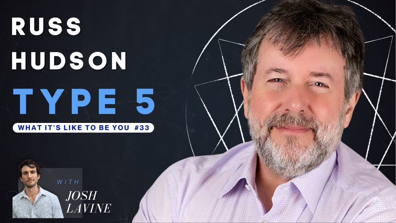 Russ Hudson on Being a Type 5 | Enneagram Interview