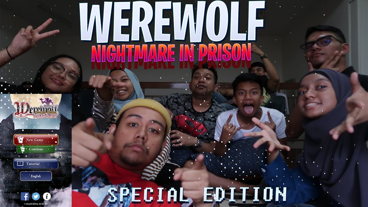 WEREWOLF 'NIGHTMARE IN PRISON' SP EDITION- TEAM CITIZEN/WEREWOLF OR VAMPIRE GONNA WIN?? (MALAYSIA)
