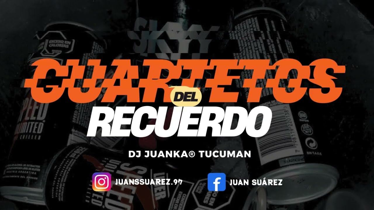 CUARTETOS DEL RECUERDO Vol 1 (Dj Juanka® Tucumán)