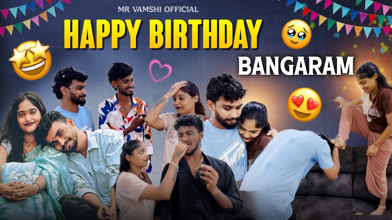 Happy Birthday Bangaram ❤️@MrVamshiOfficial-f4i @Shree_Prabha_Official 