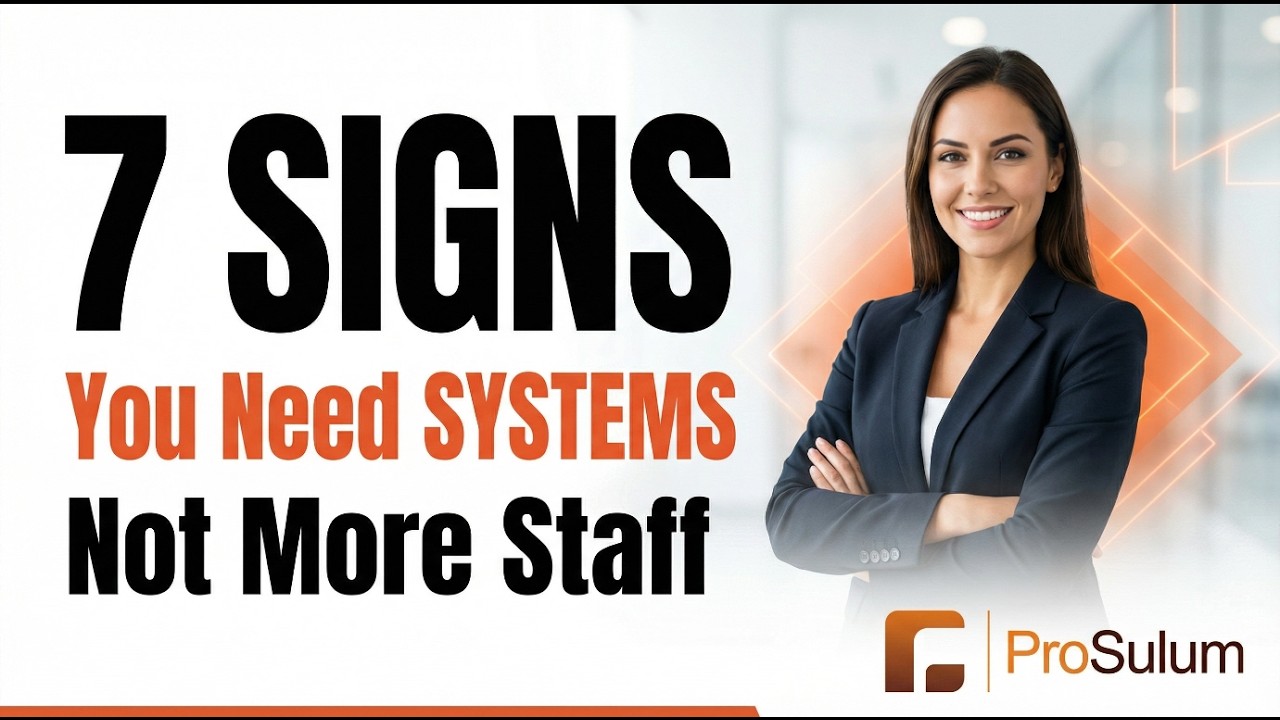 7 Signs Your Business Needs Systems (Not More Staff) | Pro Sulum