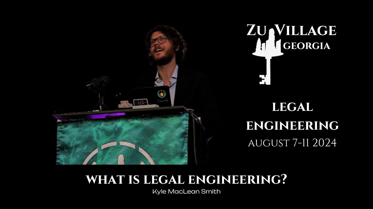 Kyle MacLean Smith: What is Legal Engineering?
