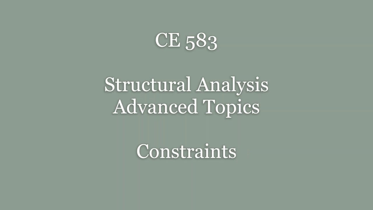 CE 583, Constraint Equations, Week 1