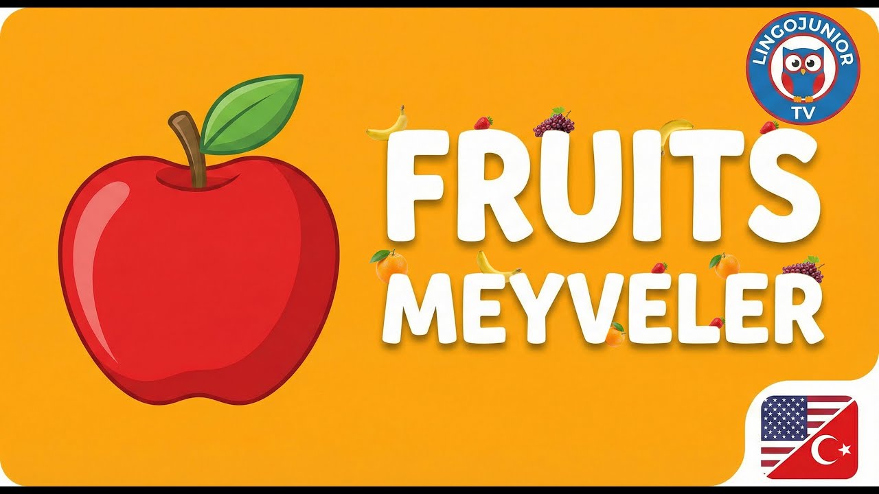 Fruit Names for Kids in English & Turkish | Learn Vocabulary - Meyve İsimleri  🍎🍌