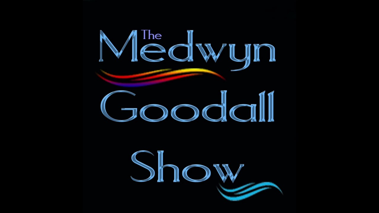 The Medwyn goodall Show   Episode 21