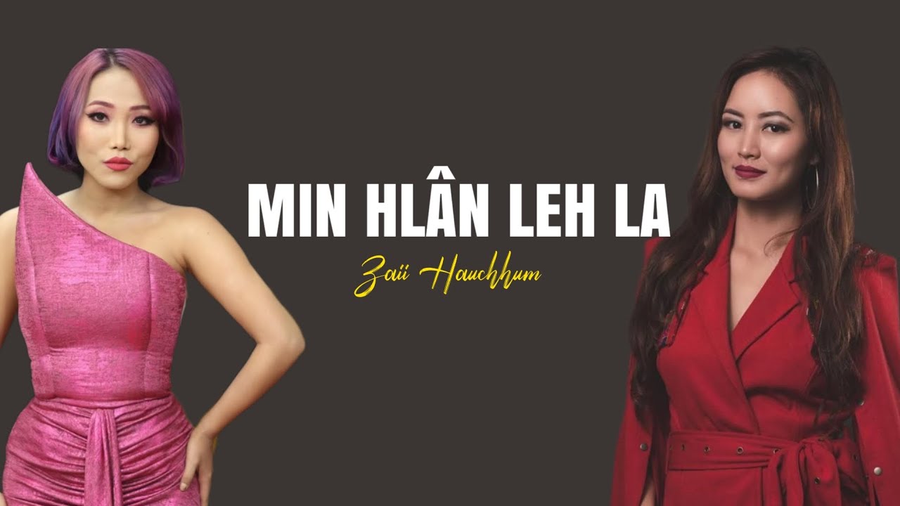 Zaii Hauchhum - Min hlan leh la (Cover) || LYRICS VIDEO