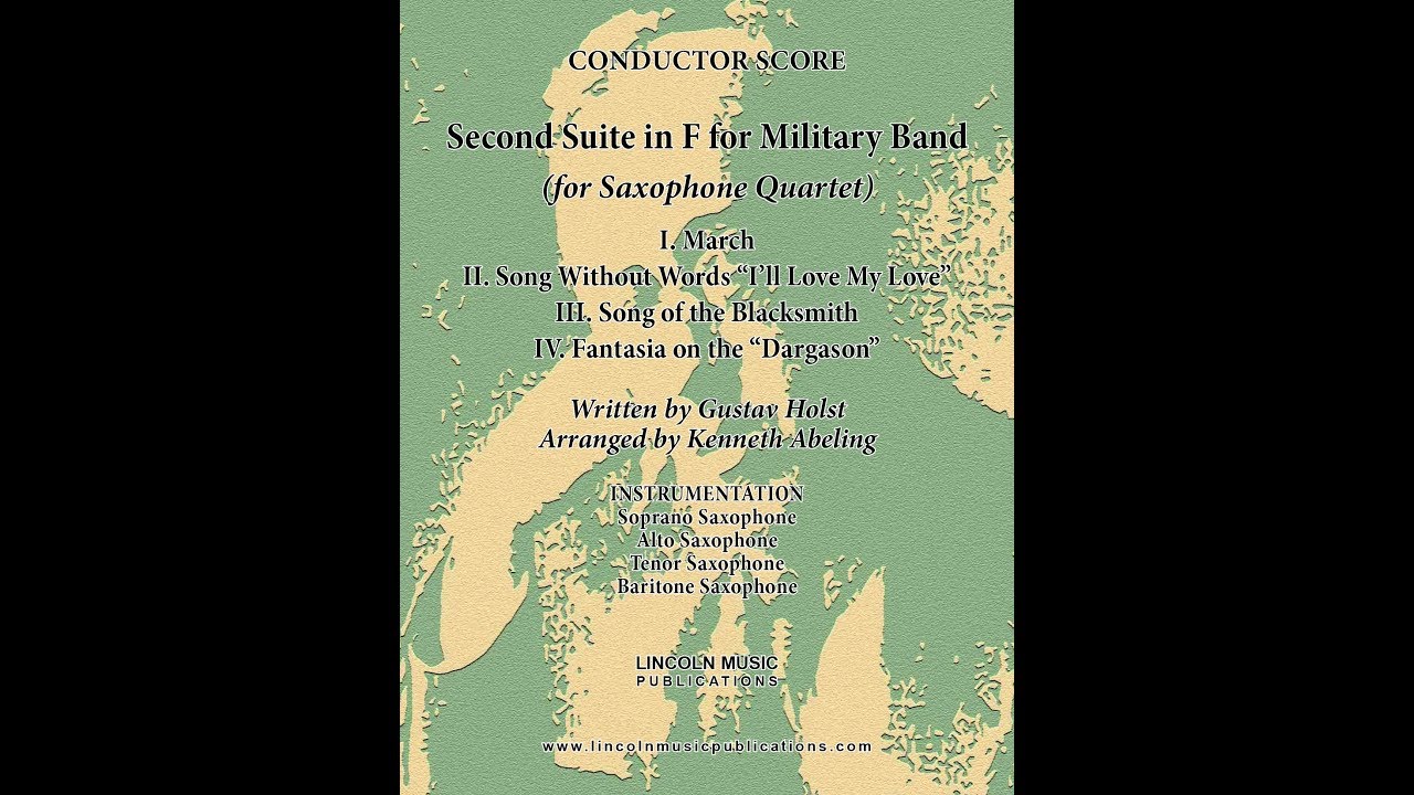 Holst - Second Suite for Military Band in F (for Saxophone Quartet)